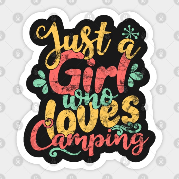 Just A Girl Who Loves Camping Gift graphic Sticker by theodoros20